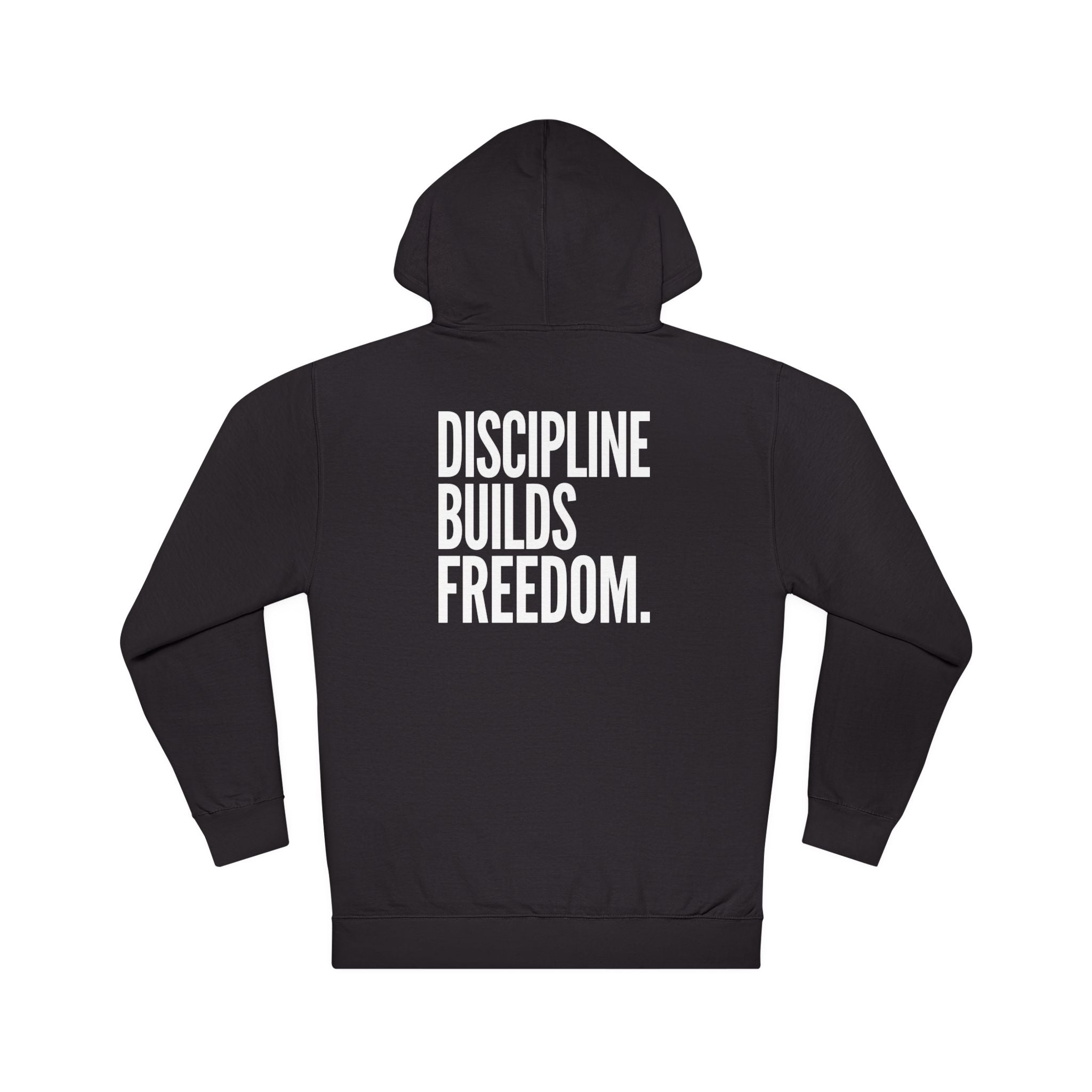 Discipline Builds Freedom Hoodie | The Mindset Method Pullover